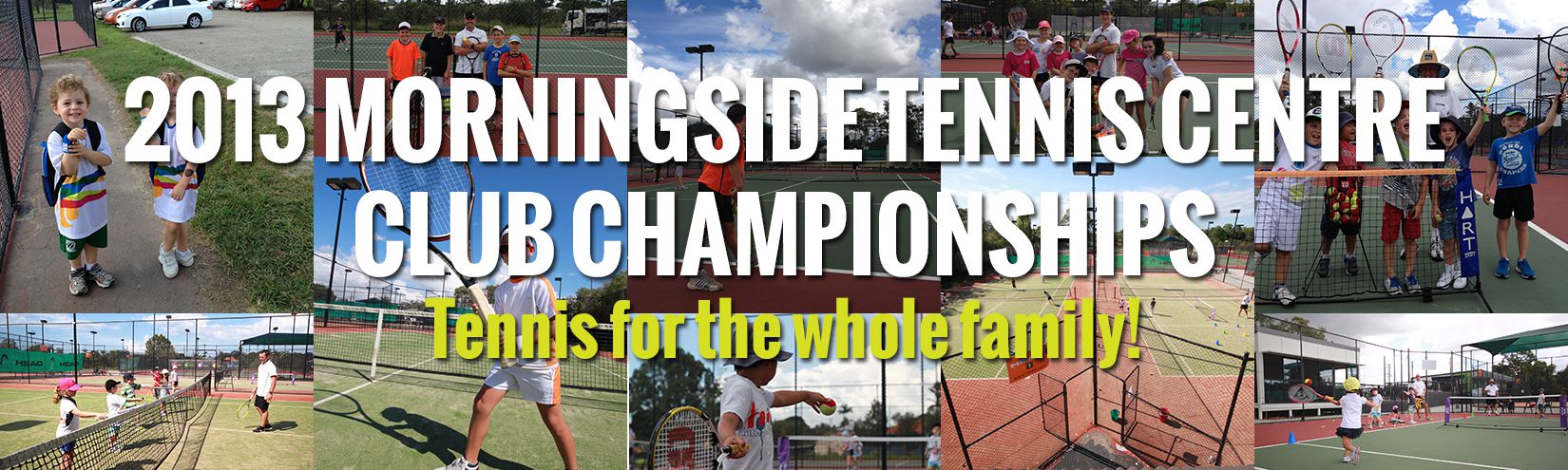 2013 Morningside Club Championships Entry Deadline Extended Morningside Tennis Centre Brisbane 