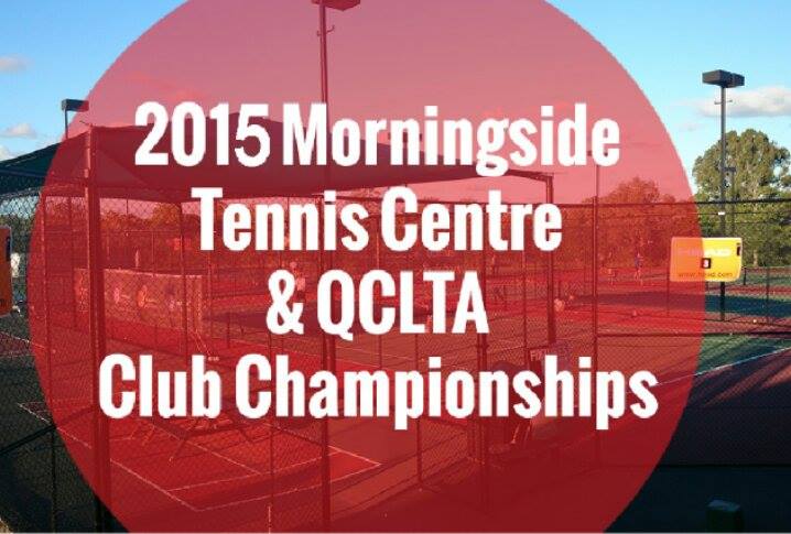 2015 Morningside Tennis Centre and QCLTA Club Championships