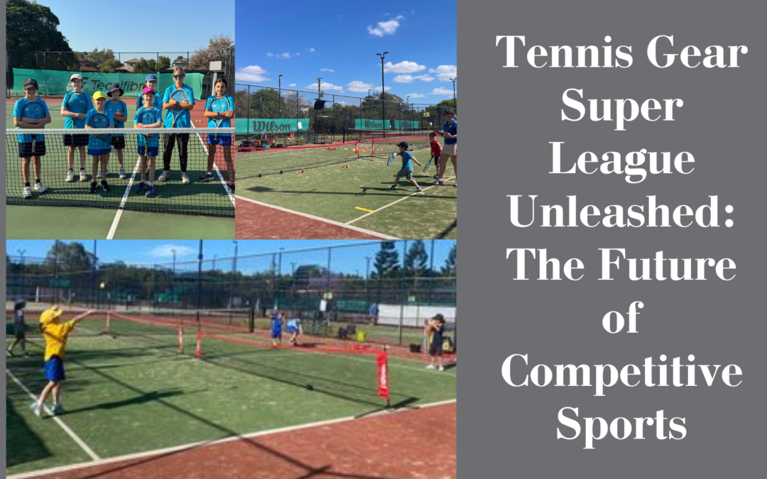 Tennis Gear Super League Unleashed: The Future of Competitive Sports
