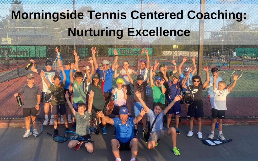 Morningside Tennis Centered Coaching: Nurturing Excellence